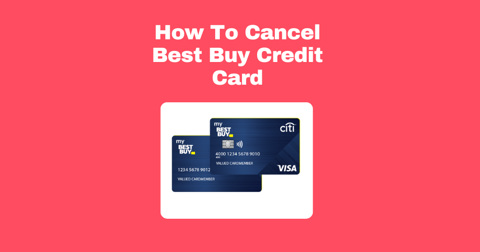 How-To-Cancel-Best-Buy-Credit-Card