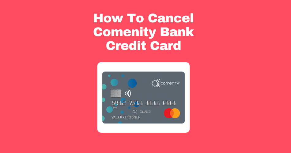 How-To-Cancel-Comenity-Bank-Credit-Card