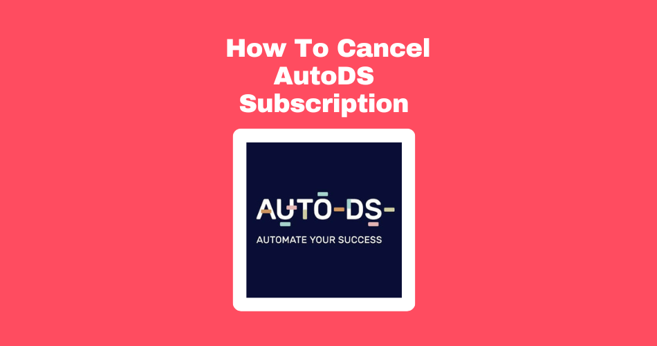 How To Cancel Autods Subscription